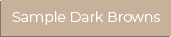 Sample Dark Browns